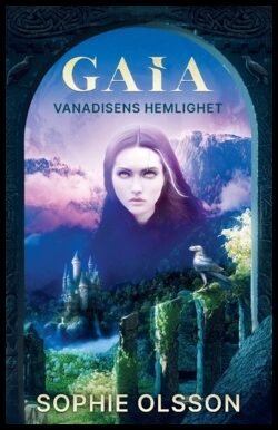 Olsson, Sophie | Vanadisens hemlighet : Vanadisens hemlighet