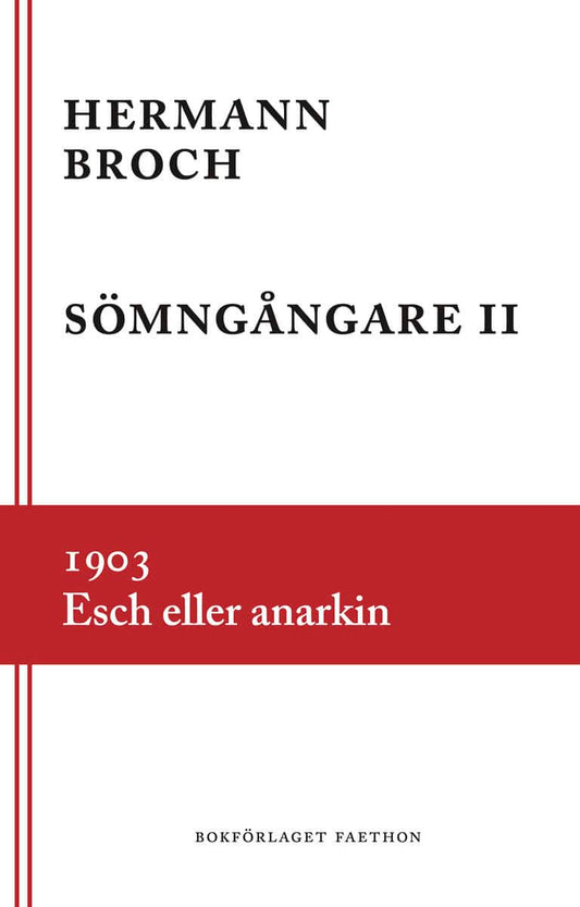 Broch, Hermann | Sömngångare 2, 1903 : Esch eller anarkin