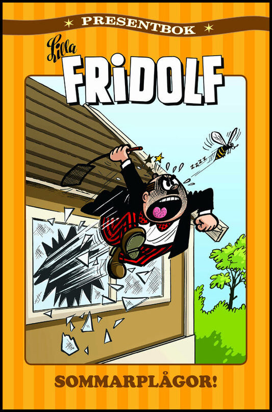 Ahrling, Danny [red.] | Lilla Fridolf presentbok. Sommarplågor!