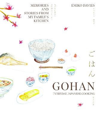 Davies, Emiko | Gohan : Everyday Japanese Cooking