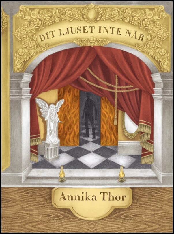 Thor, Annika | Dit ljuset inte når