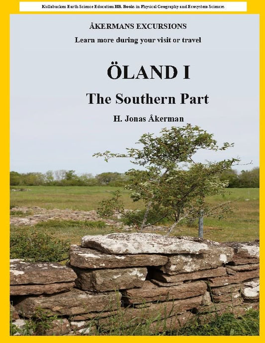 Åkerman, Jonas H. | Öland. I, The southern part : ÅKERMAN EXCURSIONS. Learn more during your vi