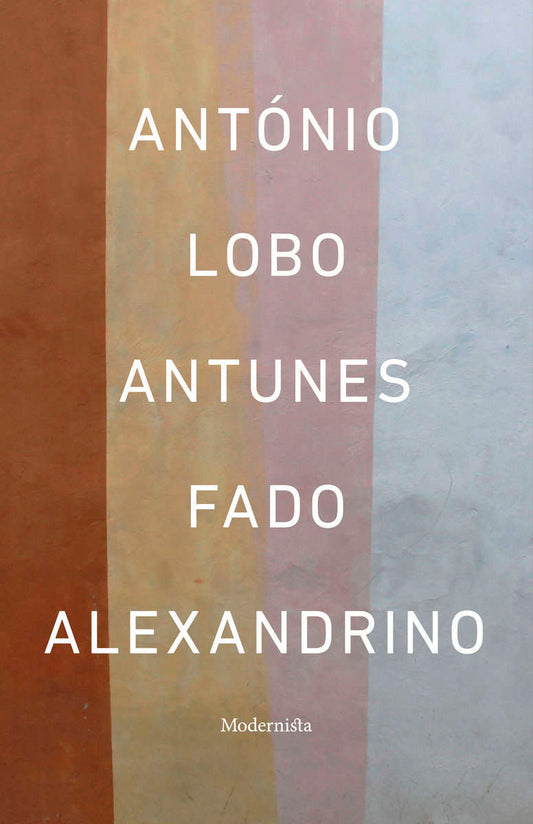 Antunes, António Lobo | Fado Alexandrino