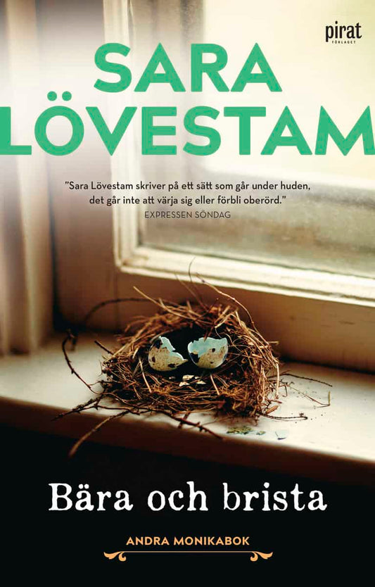 Lövestam, Sara | Bära och brista : Andra Monikabok