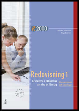 Andersson, Jan-Olof| Ekström, Cege | R2000 Redovisning 1 Kommentarer och lösningar