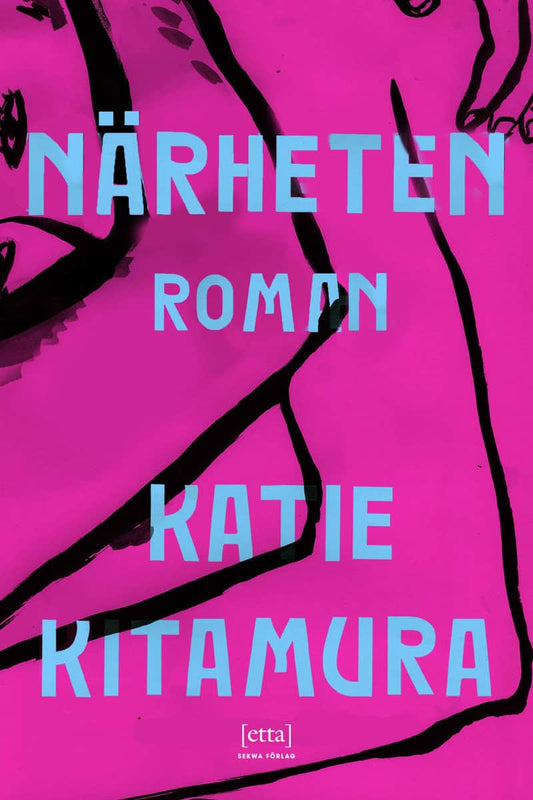 Kitamura, Katie | Närheten