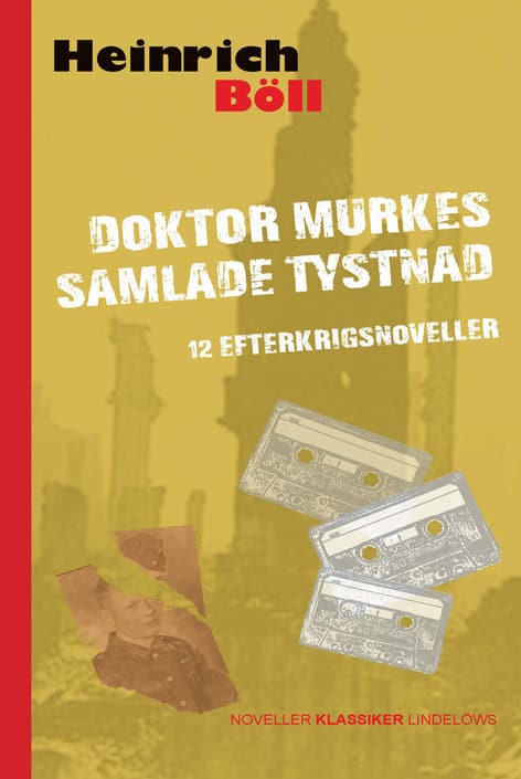 Böll, Heinrich | Doktor Murkes samlade tystnad : 12 efterkrigsnoveller