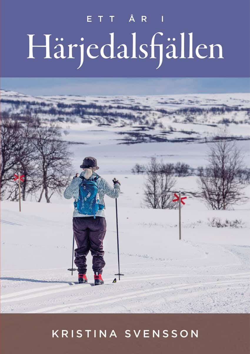 Svensson, Kristina | Ett år i Härjedalsfjällen
