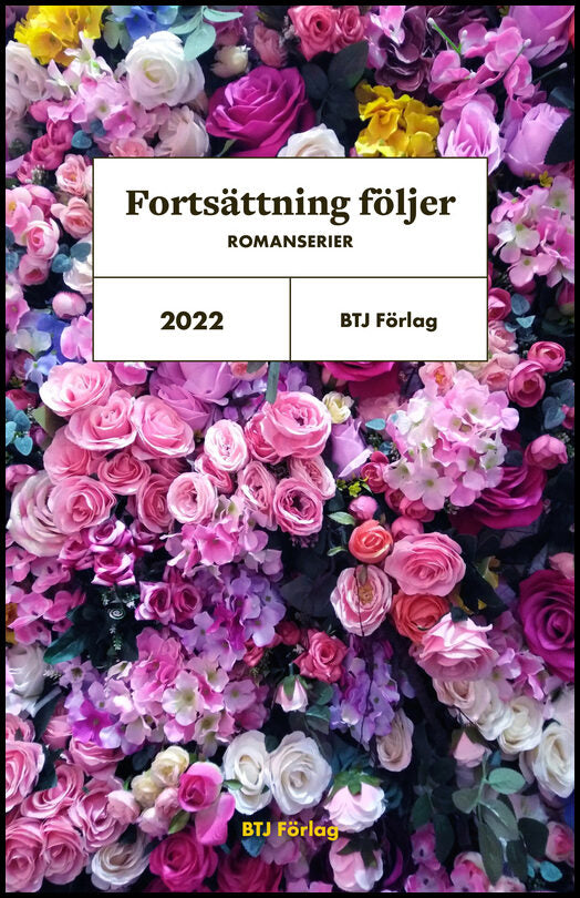 Fortsättning följer : Romanserier 2022