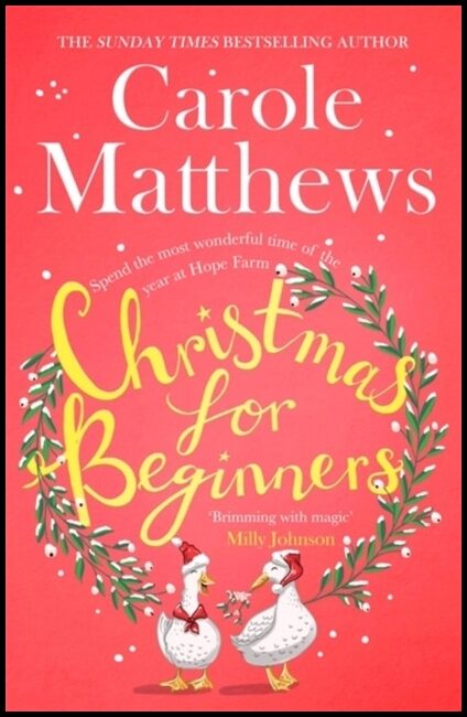 Matthews, Carole | Christmas for Beginners : Fall in love with the ultimate festive read from