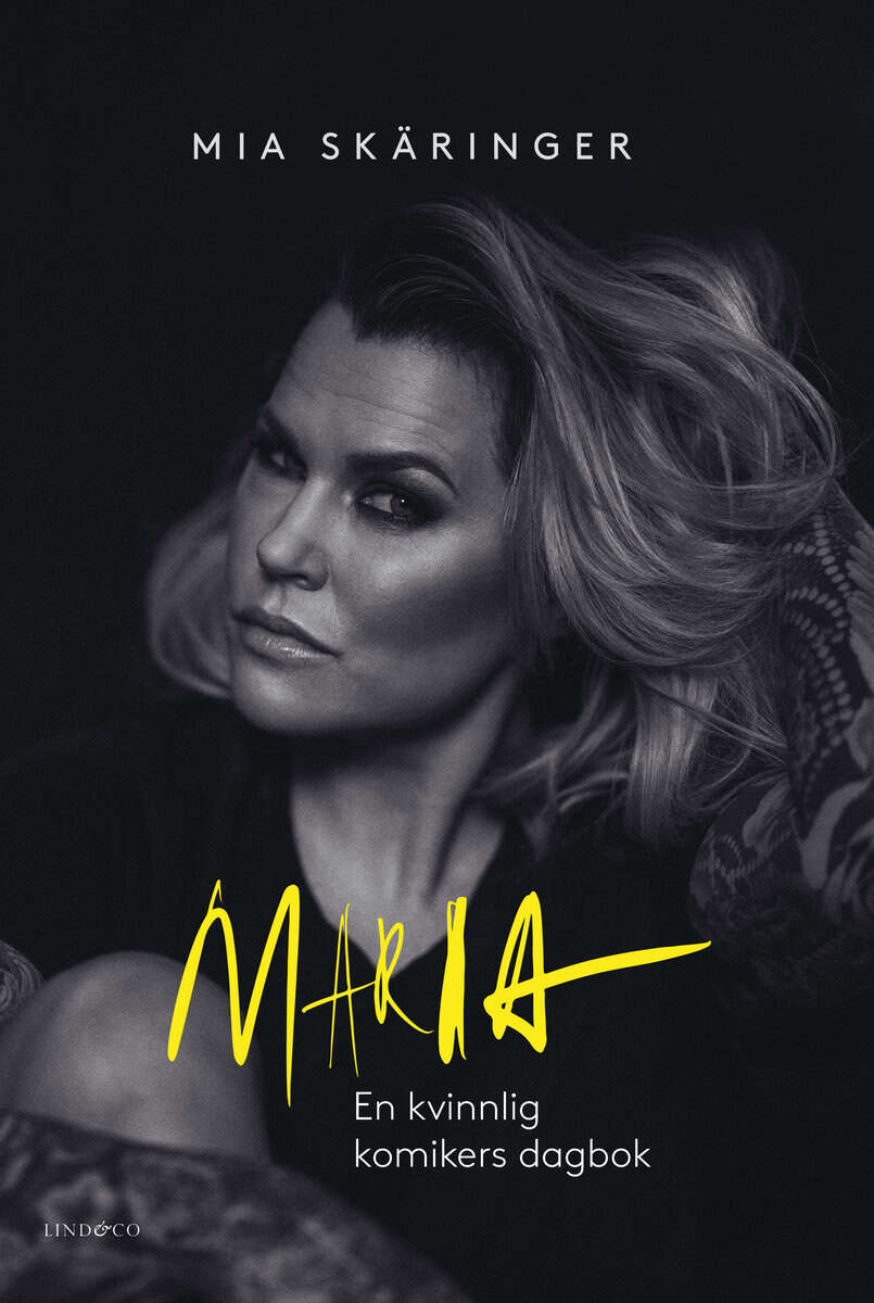 Skäringer, Mia | Maria : En kvinnlig komikers dagbok - den lagrade sorgen (signerad)