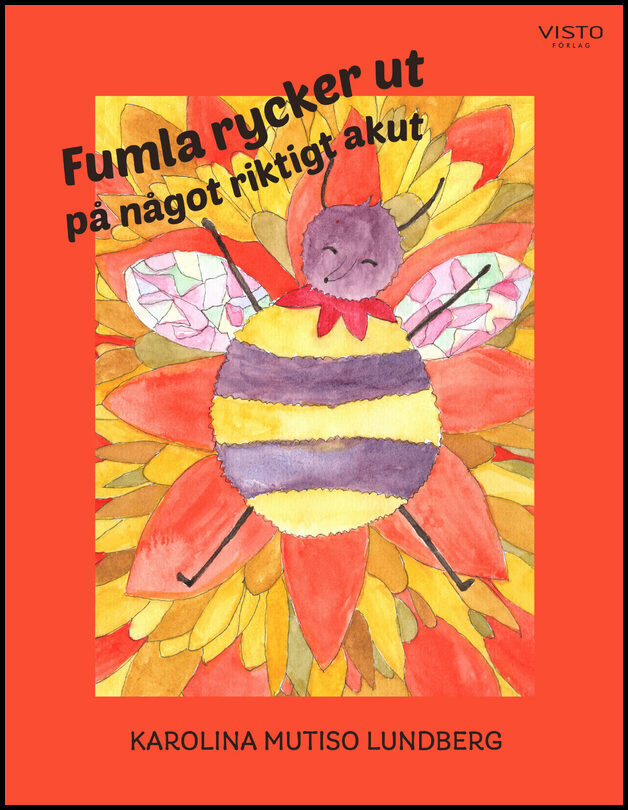Mutiso Lundberg, Karolina | Fumla rycker ut på något riktigt akut