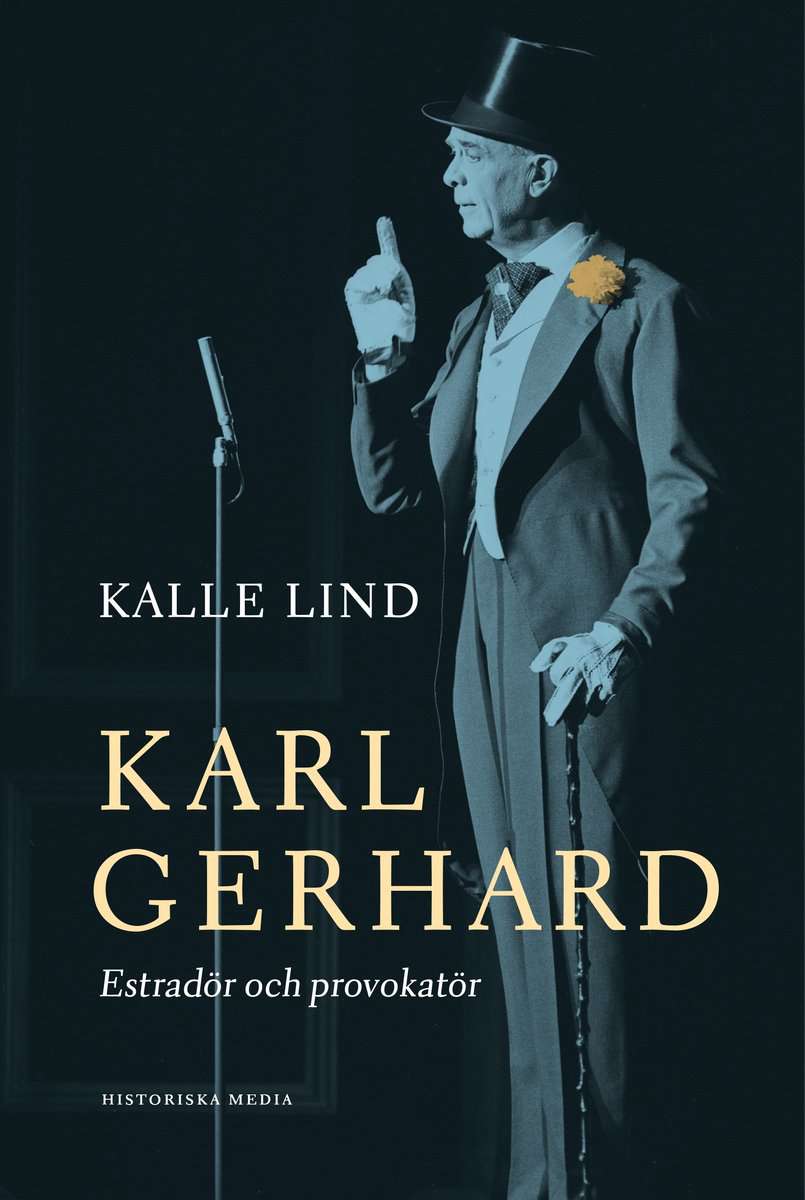 Lind, Kalle | Karl Gerhard : Estradör och provokatör