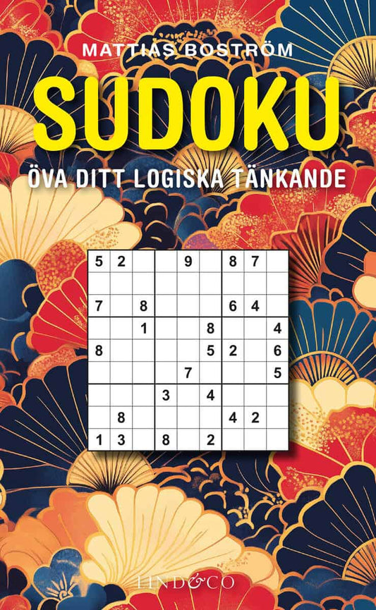 Boström, Mattias | Sudoku : Öva ditt logiska tänkande