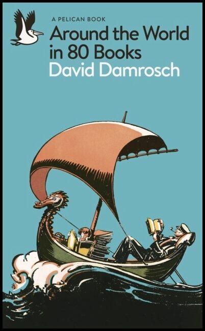 Damrosch, David | Around the World in 80 Books
