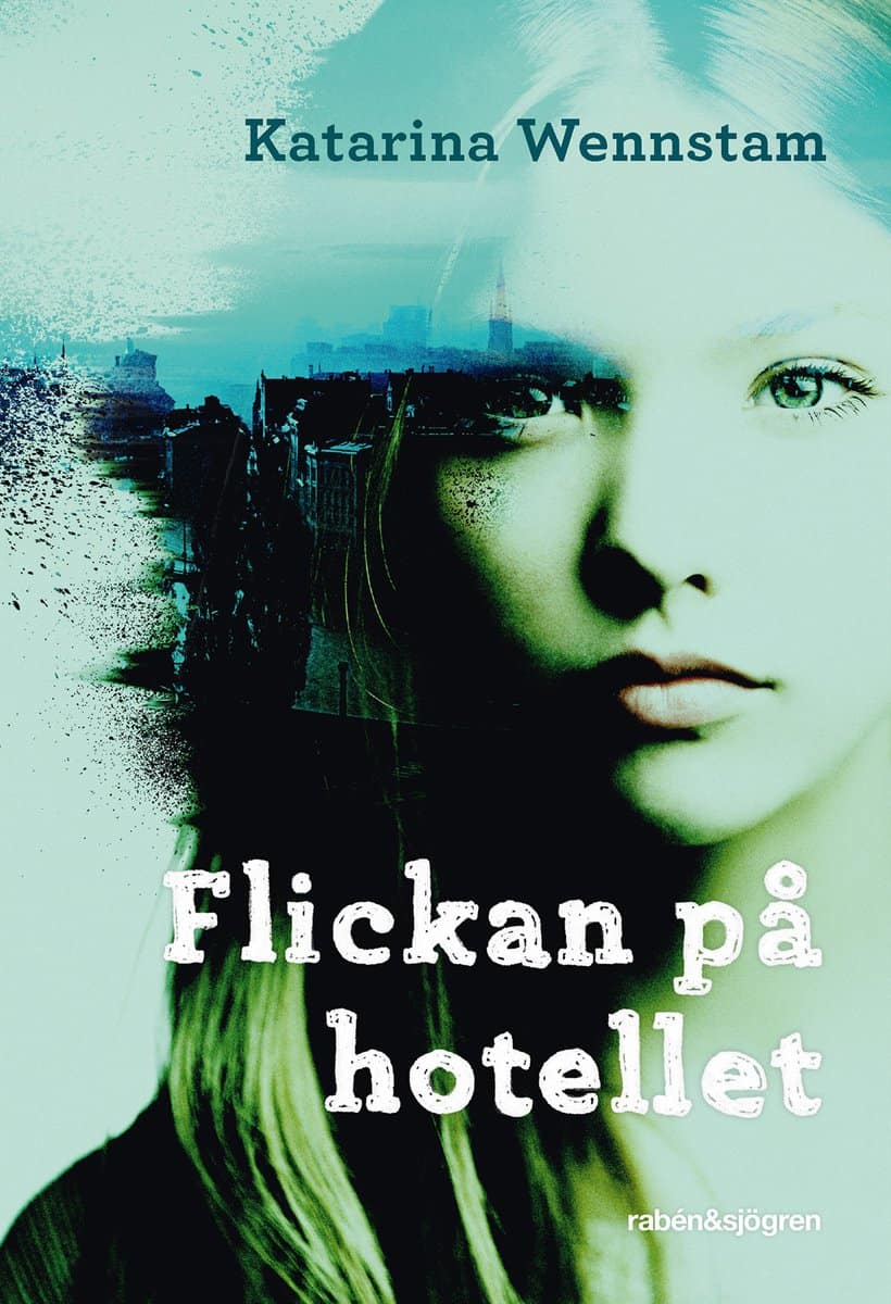 Wennstam, Katarina | Flickan på hotellet