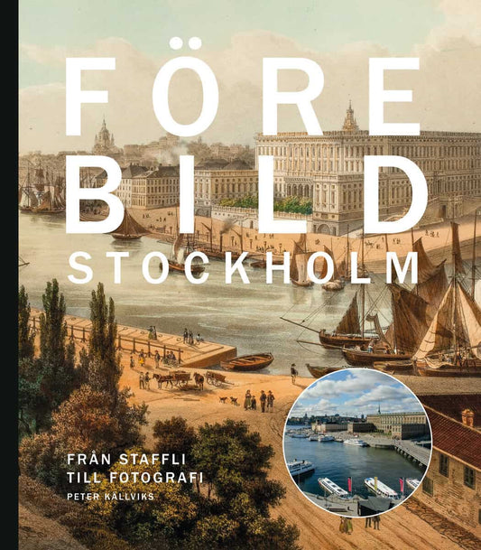 Källviks, Peter | Förebild Stockholm : Från staffli till fotografi
