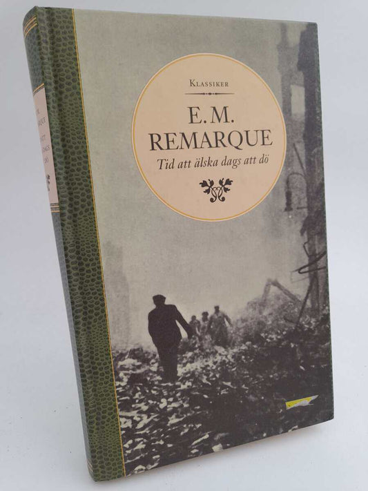 Remarque, Erich Maria | Tid att älska dags att dö
