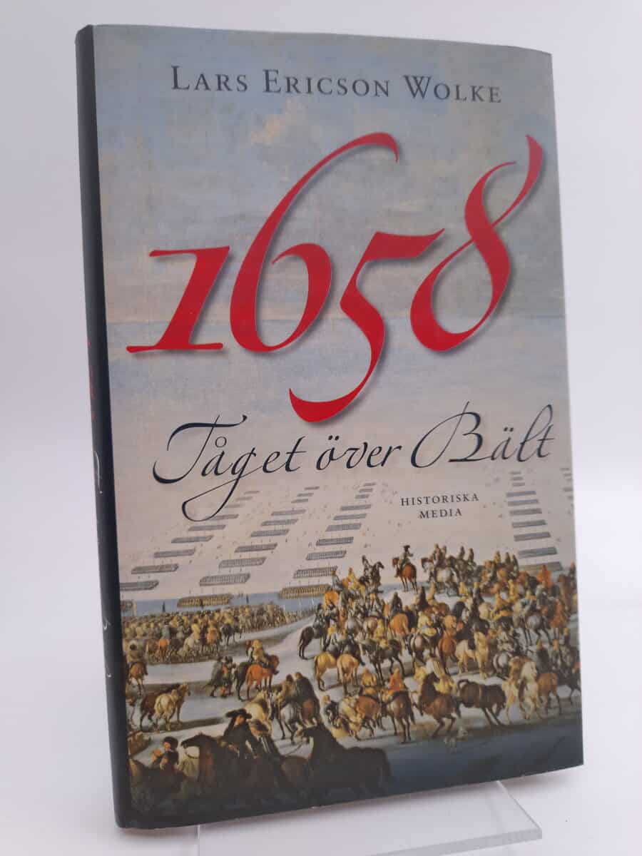 Ericson Wolke, Lars | 1658 : Tåget över Bält