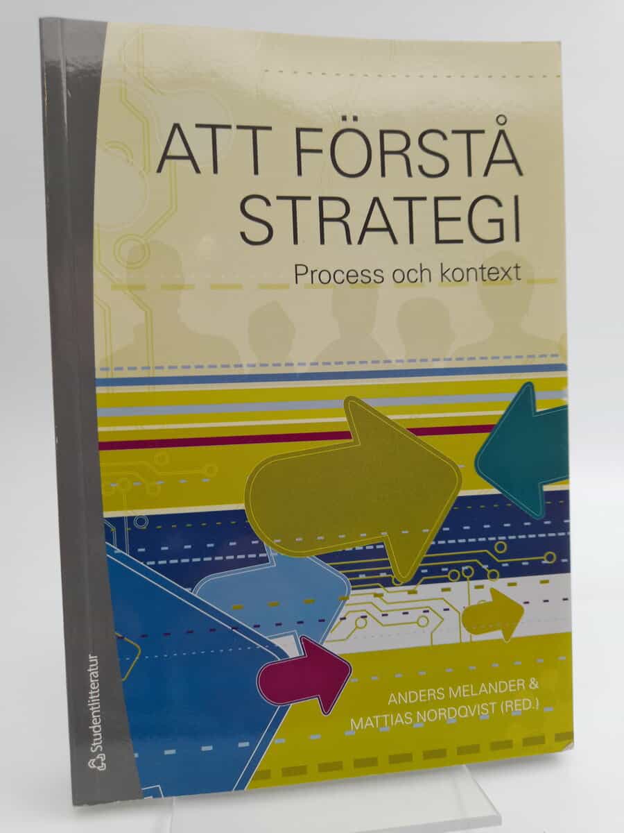 Att förstå strategi : Process och kontext