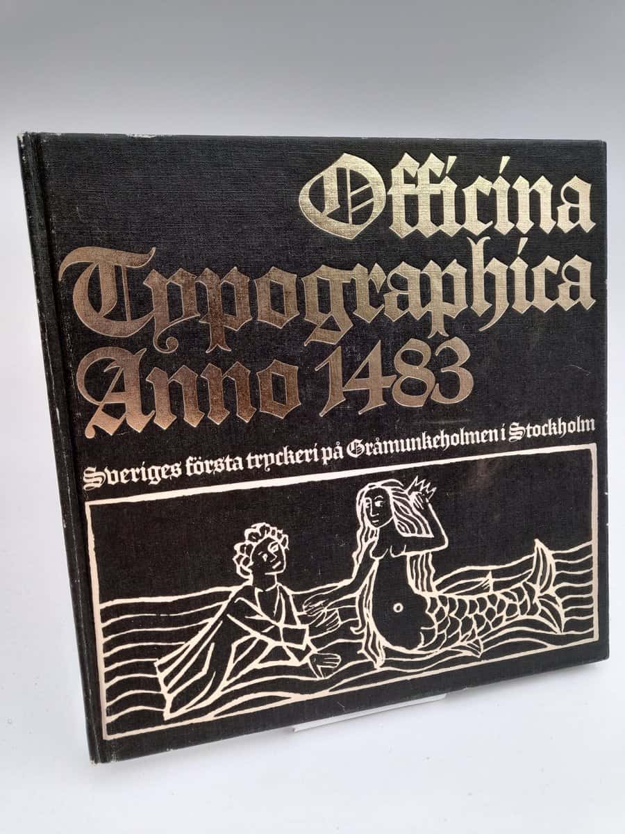 Frostell, Ingrid | Officina typographica anno 1483 : [Sveriges första tryckeri på Gråmunkeholmen i Stockholm] : utgiven ...