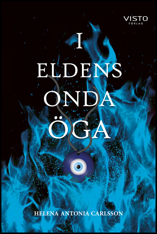 Carlsson, Helena Antonia | I eldens onda öga