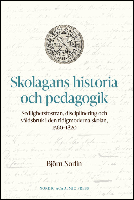 Norlin, Björn | Skolagans historia och pedagogik