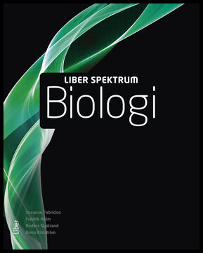 Fabricius, Susanne| Holm, Fredrik| Nystrand, Anders| Rådström, Anna | Liber Spektrum Biologi