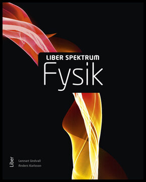 Undvall, Lennart| Karlsson, Anders | Liber Spektrum Fysik
