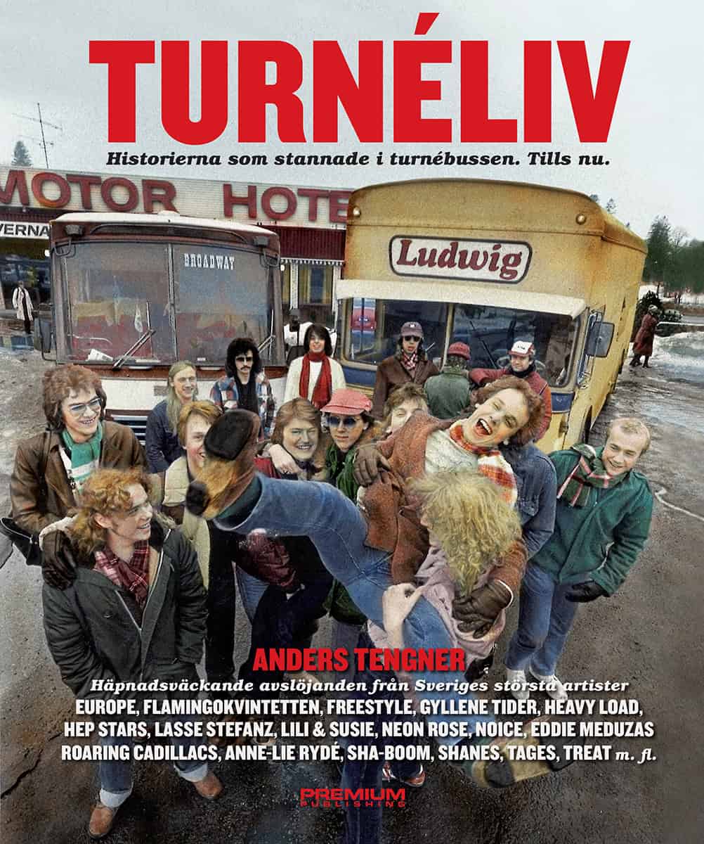 Tengner, Anders | Turnéliv : Historierna som stannade i turnébussen - tills nu