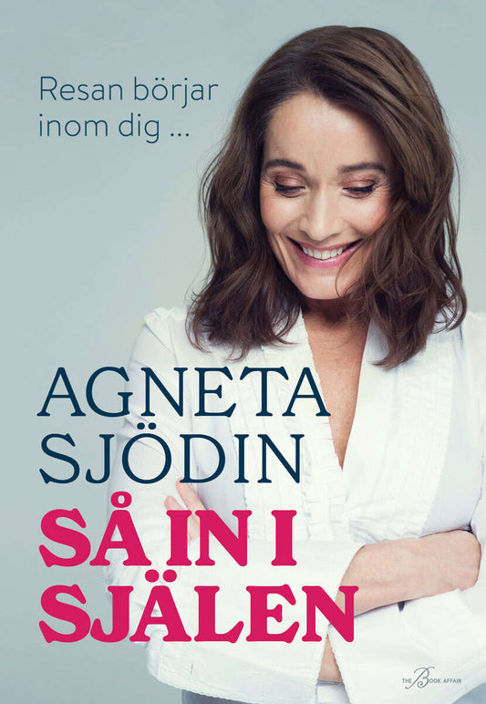 Sjödin, Agneta | Så in i själen