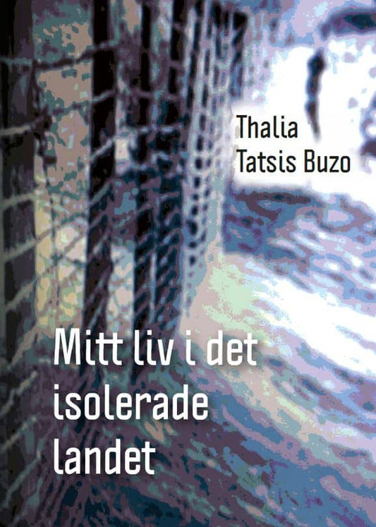 Tatsis Buzo, Thalia | Mitt liv i det isolerade landet