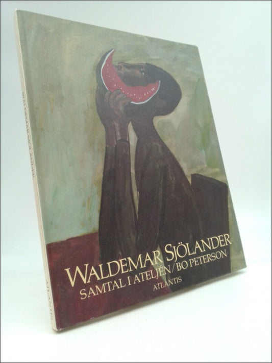 Peterson, Bo | Waldemar Sjölander : Samtal i ateljén