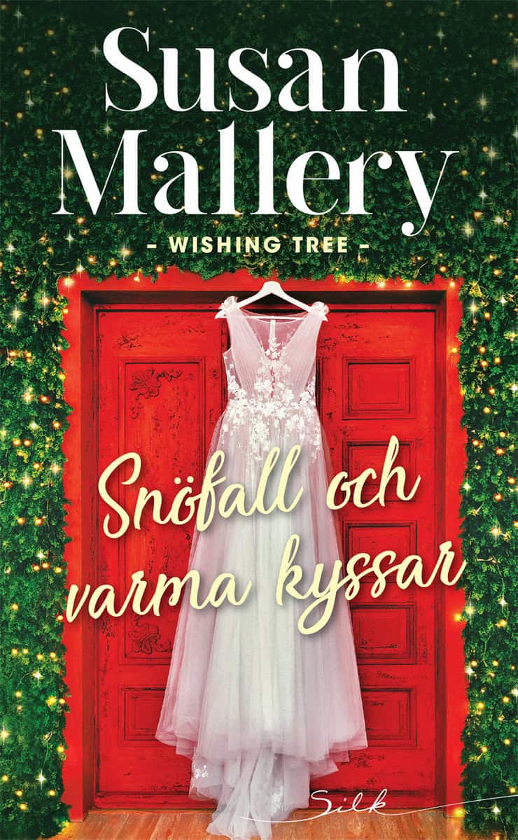 Mallery, Susan | Snöfall och varma kyssar