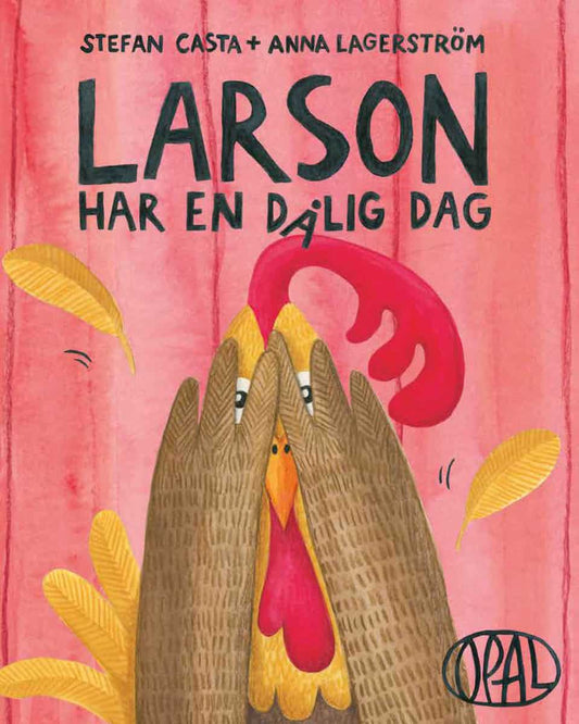 Casta, Stefan | Lagerström, Anna | Larson har en dålig dag