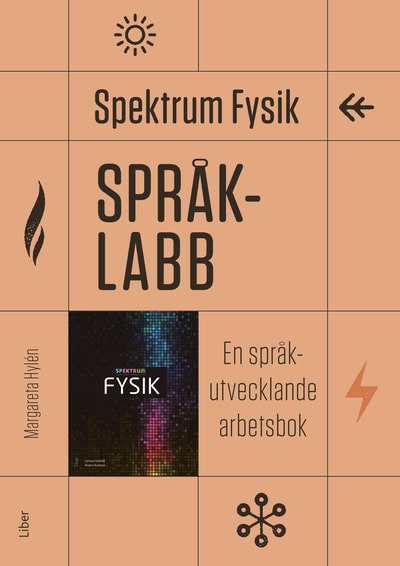 Undvall, Lennart | Karlsson, Anders | Hylén, Margareta | Spektrum Fysik Språklabb