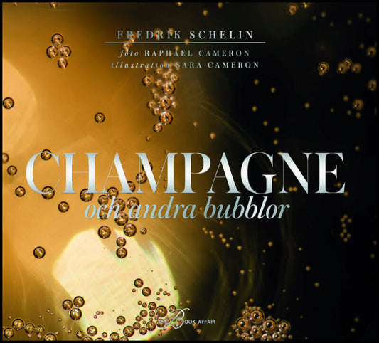 Schelin, Fredrik | Champagne och andra bubblor