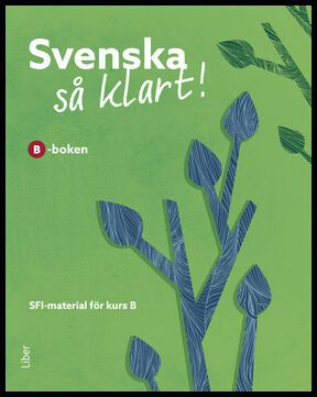 Svenska så klart! B-boken