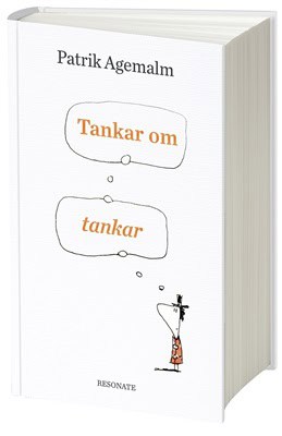 Agemalm, Patrik | Tankar om tankar