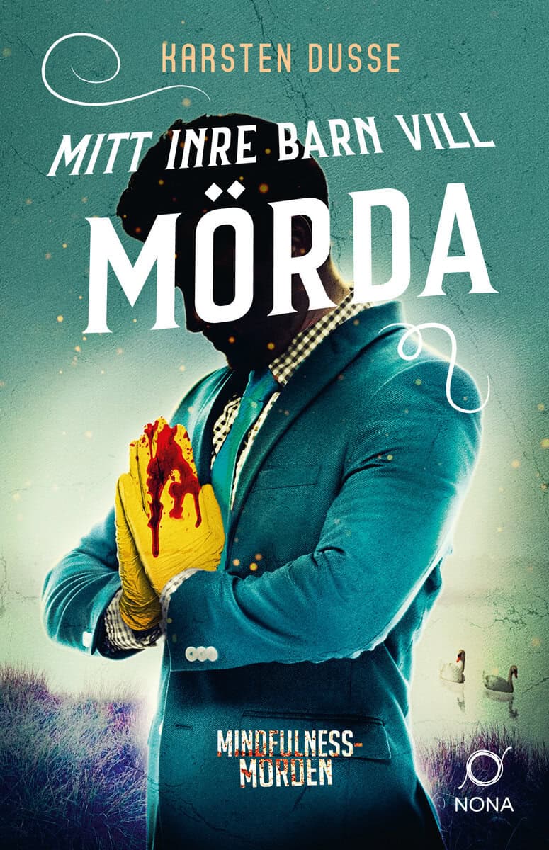 Dusse, Karsten | Mitt inre barn vill mörda