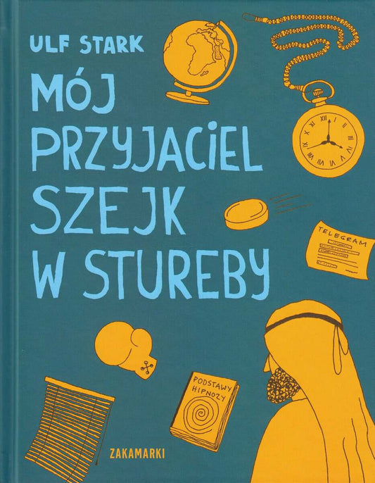 Stark, Ulf | Mój przyjaciel Szejk w Stureby