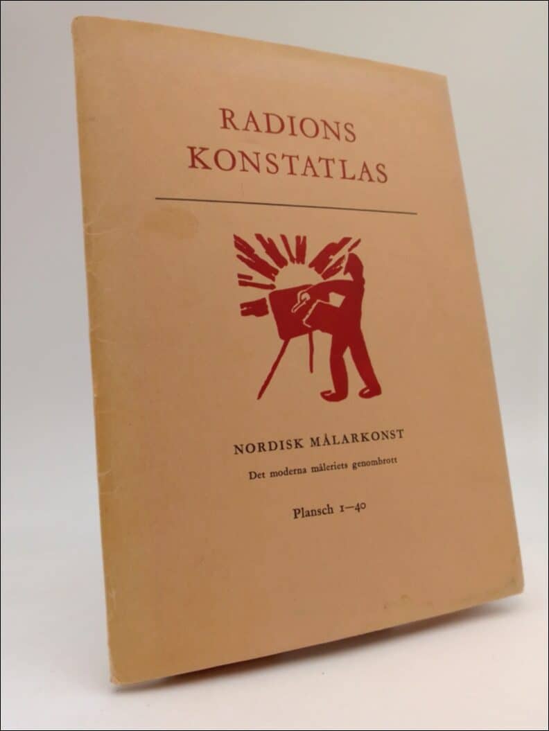 Radiotjänst | Radions konstatlas : Nordisk målarkonst Det moderna måleriets genombrott Plansch 1-40