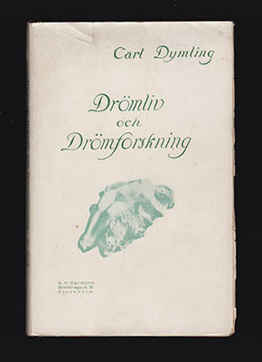 Dymling, Carl | Drömliv och drömforskning