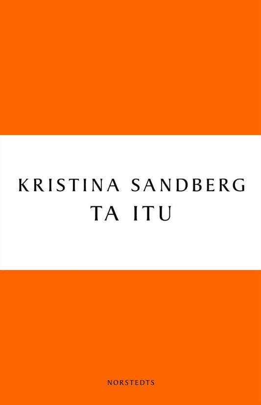 Sandberg, Kristina | Ta itu