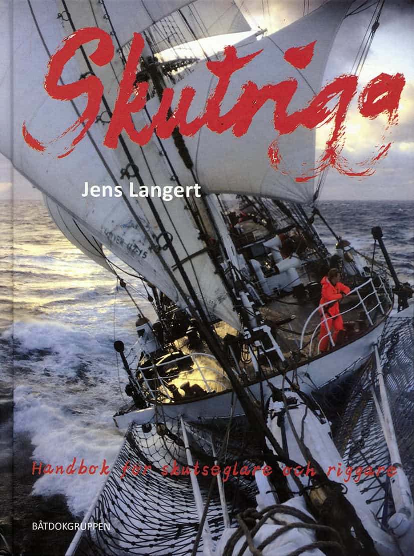 Langert, Jens | Skutrigg : Handbok för skutseglare och riggare