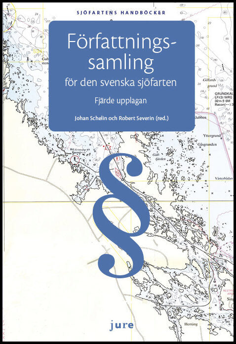 Schelin, Johan | Severin, Robert | Författningssamling för den svenska sjöfarten