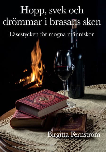 Fernström, Birgitta | Hopp, svek och drömmar i brasans sken