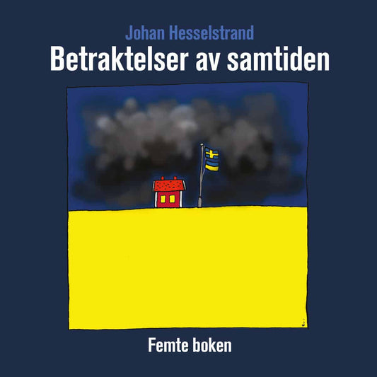 Hesselstrand, Johan | Betraktelser av samtiden femte boken