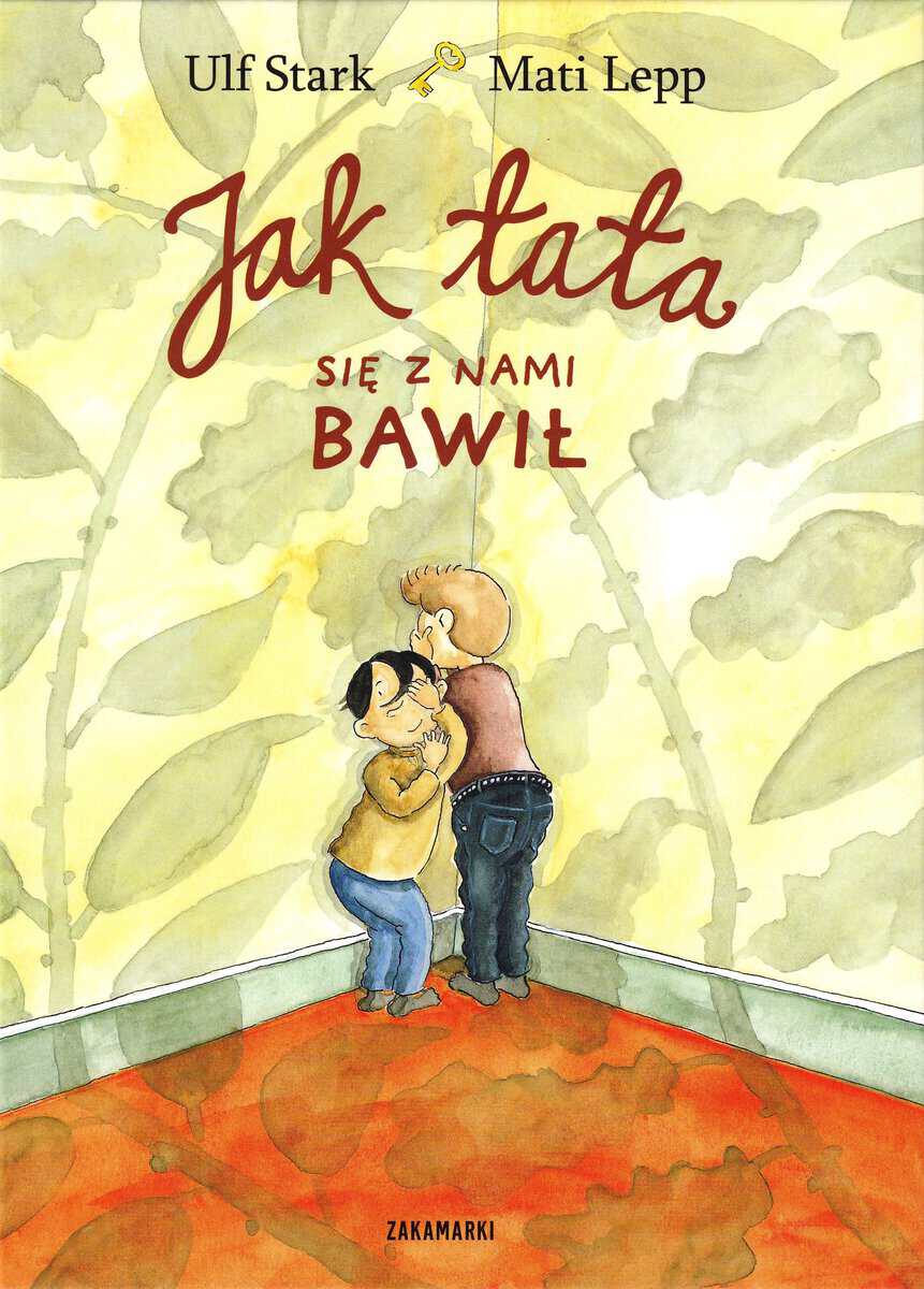 Stark, Ulf | Jak tata się z nami bawił