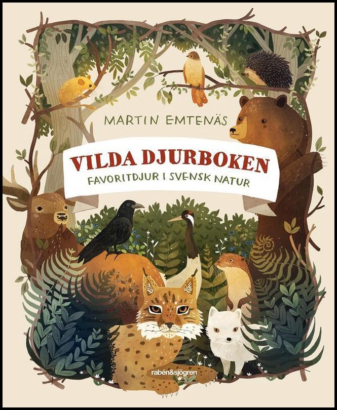 Emtenäs, Martin | Vilda djurboken : Favoritdjur i svensk natur